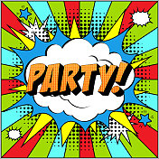波普艺术风格下爆炸演讲泡泡的派对漫画文本。 波普艺术风格下爆炸演讲泡泡的派对漫画文本。