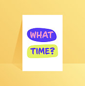 什么时间。励志名言,动力矢量刻字。海报、请柬、贺卡、网页横幅等的排版。 什么时间。励志名言,动力矢量刻字。海报、请柬、贺卡、网页横幅等的排版。