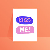 吻我。励志名言，动力矢量刻字。海报、请柬、贺卡、网页横幅等的排版。