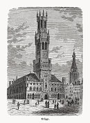 比利时布鲁日的钟楼历史观，木版，1893年出版