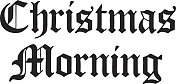 圣诞节的早晨 圣诞节的早晨